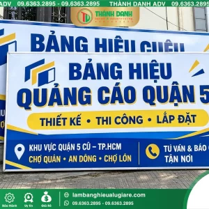 Bảng Bạt Quận 5 Quảng Cáo – Mẫu Đẹp, Giá Tốt